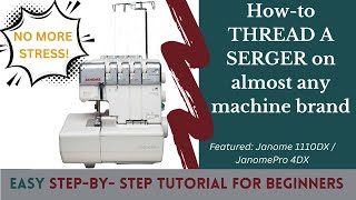 How to Thread a Serger Without the Stress | Step-by-Step for Beginners