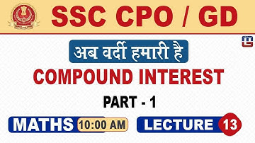 Compound Interest | SSC CPO/GD | Maths | 10:00 AM