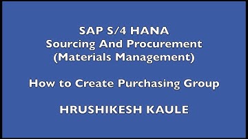 SAP S4 HANA -  How to Create Purchasing Group - SAPQuora.com