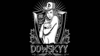 Dowskyy x D'Raidz   Cewek Matre