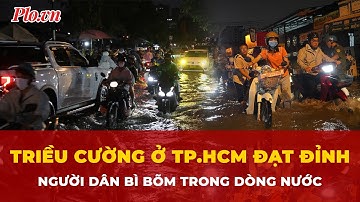 Người dân TP.HCM bì bõm trong dòng nước khi triều cường đạt đỉnh | Tin nhanh