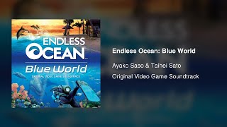 Endless Ocean: Blue World (Original Video Game Soundtrack) - Ayako Saso &amp; Taihei Sato (2009)