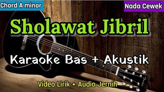 SHOLAWAT JIBRIL | Karaoke Akustik | Nada Cewek