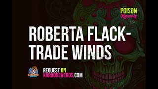 Roberta Flack - Trade Winds [Karaoke version]
