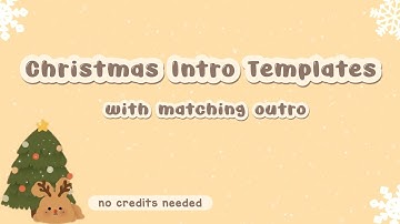 Free Christmas Intro Templates with matching outro 🎄 No credits needed