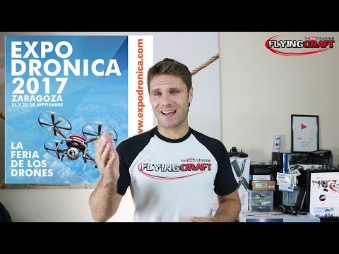 Expodronica 2017 / Drones,tecnologia e Innovacion en Zaragoza