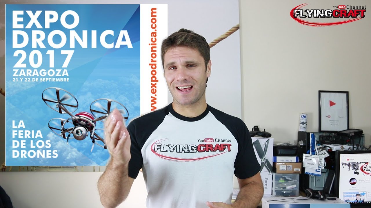 Expodronica 2017 / Drones,tecnologia e Innovacion en Zaragoza