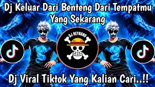 DJ TEH HIJAU TULUS STYEL BABAT | KELUAR DARI BENTENG DARI TEMPATMU YANG SEKARANG VIRAL TIKTOK 2026 !
