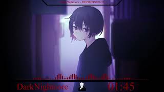 DarkNightcore - DEPRESSION 2 (Zuschauer Wunsch)
