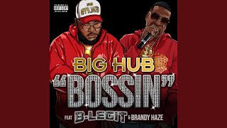 Bossin (feat. BLegit & Brandy Haze)