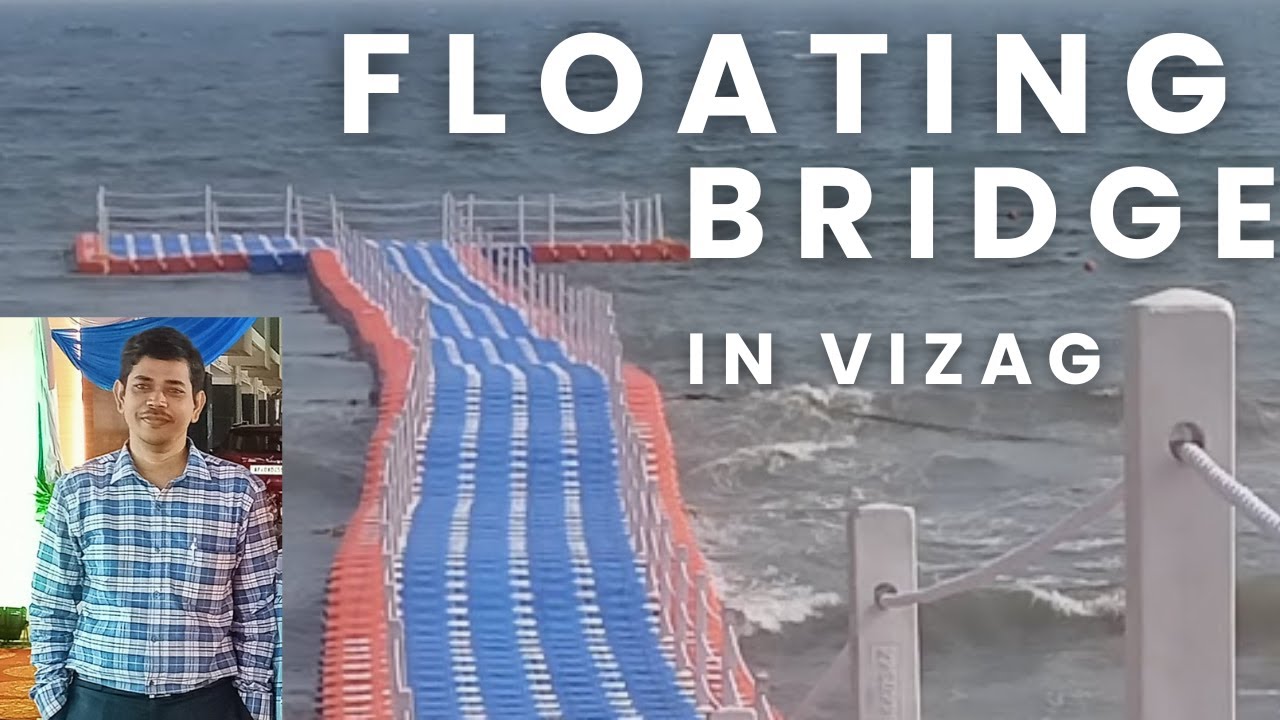 Floating Bridge Vizag New Floating Bridge In Visakhapatnam