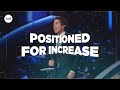 Positioned For Increase | Joel Osteen