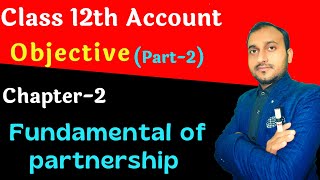 Accounts Objective | Class 12th Fundamental of partnership part 2 |commerceclubspj objective