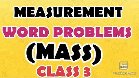 MEASUREMENT WORD PROBLEMS CLASS 3