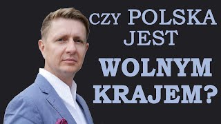 CZY POLSKA JEST WOLNYM KRAJEM? - kto realnie za nas decyduje? [10 pytań do dr. Artura Bartoszewicza]