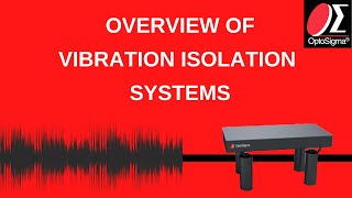 Overview of vibration isolation systems