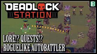 GREAT Roguelike Autobattler that just FEELS "MEANINGFUL" - Deadlock Station