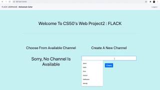 CS50's web Programming with Python and Javascript Project2 : Flack Submission