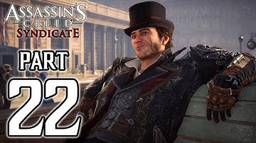 Assassin’s Creed Syndicate - Walkthrough PART 22 (PS4) Gameplay @ 1080p HD ✔