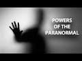 Powers of the Paranormal