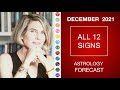 DECEMBER ASTROLOGY FORECAST 2021: ALL 12 SIGNS AND RISINGS