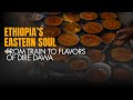 From Addis To Dire Dawa The Most Beautiful Train Journey In Ethiopia 
