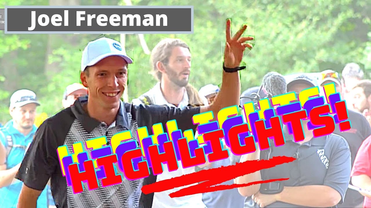 Joel Freeman Disc Golf Highlights