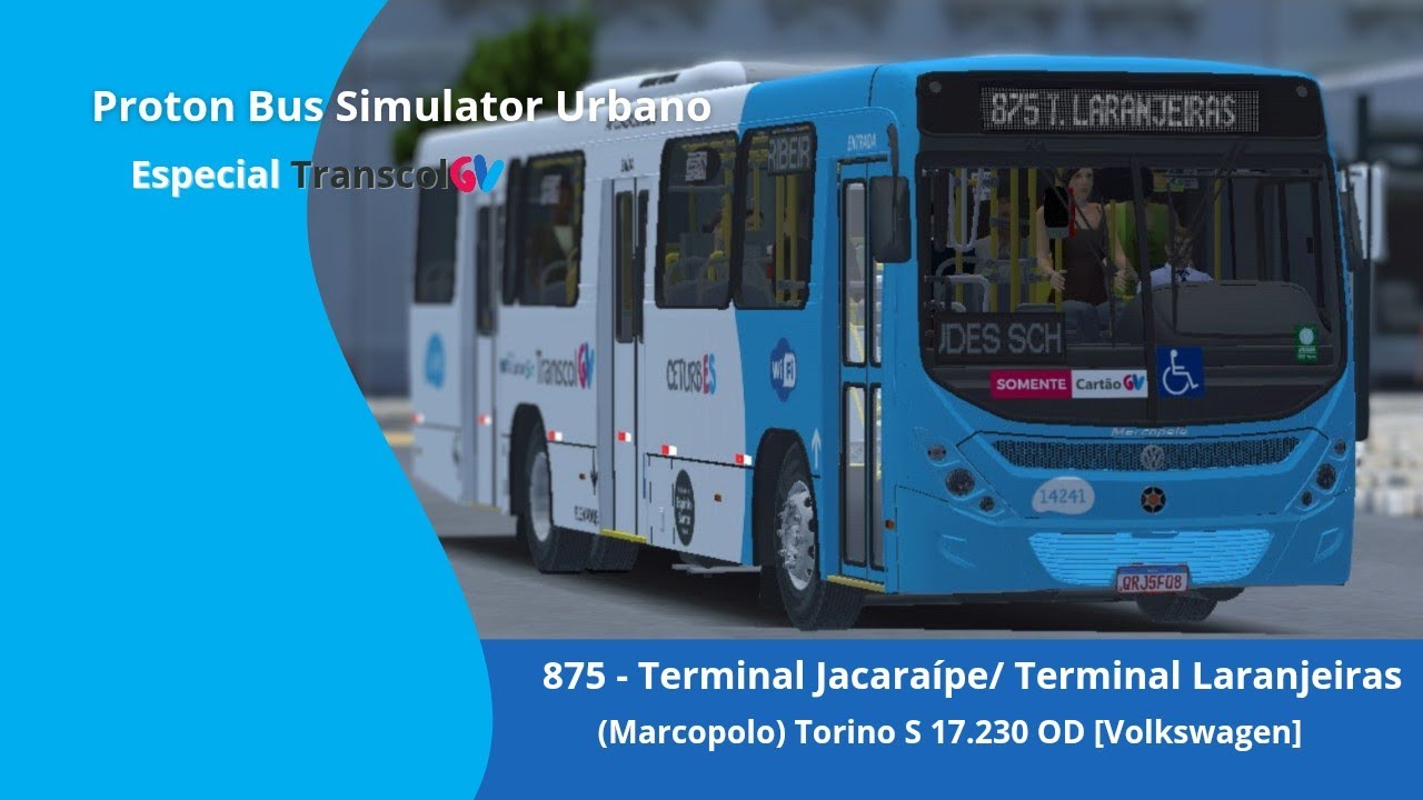 Proton Bus Simulator 2 Especial Transcol #18 - 875 (Terminal Jacaraípe ...