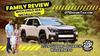 2026 Subaru Outback Wilderness // Family Review with Child Seat Installation