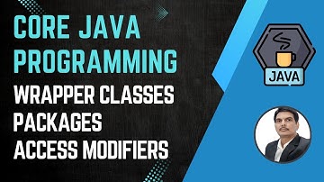 Session 17- Wrapper Classes | Data Conversion | Packages | Access Modifiers