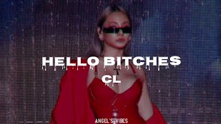 HELLO BITCHES - CL 《speed up》 Resimi