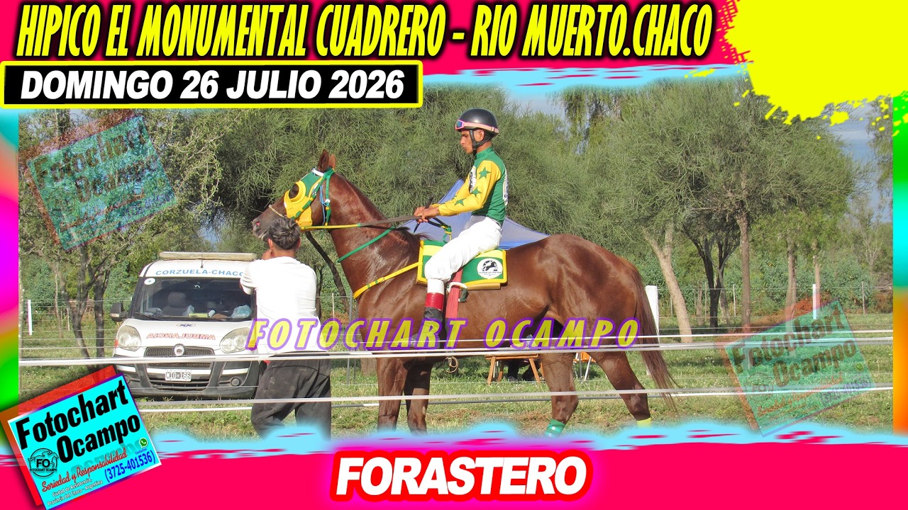 FORASTERO Rio Muerto Ch 26 07 2026