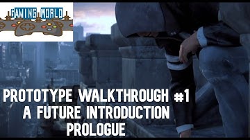 Prototype walkthrough mission 1 - A future introduction || Prologue Rampage || Gaming world
