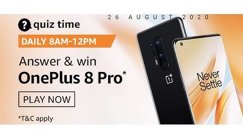Amazon Daily Quiz Answers Today 26 August || Win OnePlus 8 Pro smartphone