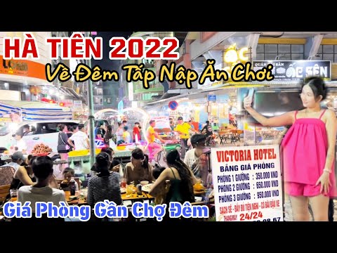Video Toàn Cảnh TP.HÀ TIÊN VỀ ĐÊM - Quán ĂN Quán NHẬU TẤP... - youtube