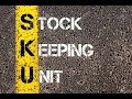 ¿Qué es una unidad de mantenimiento de stock (SKU)?