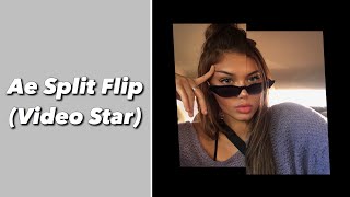 Ae Split Flip | Video Star