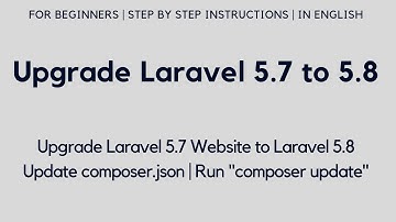 Upgrade Laravel 5.7 to 5.8