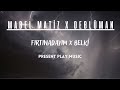 DEBLUMAN X M MATIZ BELKI X FIRTINADAYIM Mıx 