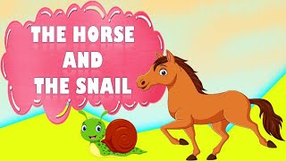THE HORSE AND THE SNAIL | MORAL STORY FOR KIDS IN ENGLISH || ENGLISH ANIMATED SHORT STORIES