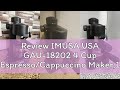 Review IMUSA USA GAU-18202 4 Cup Espresso/Cappuccino Maker,120 volts, Black
