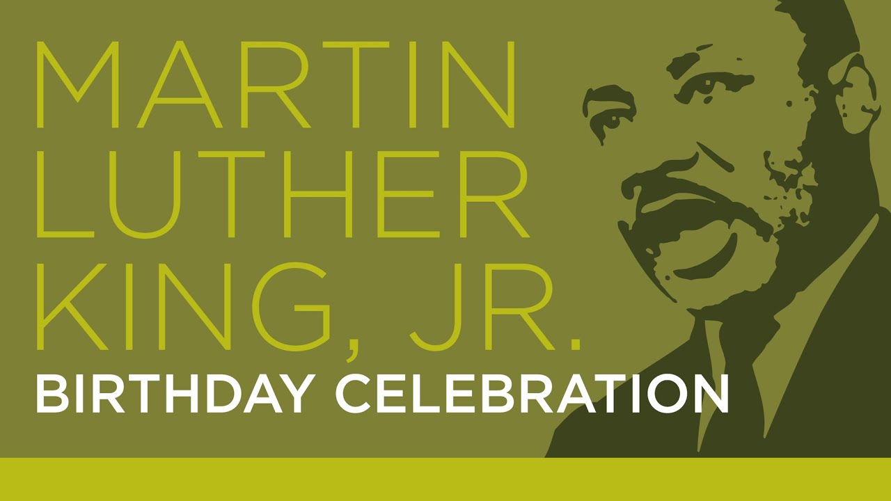 30th Annual Martin Luther King, Jr Birthday Celebration YouTube