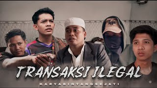 TRANSAKSI ILEGAL | KOMEDI RAMADHAN BINTANG SEJATI