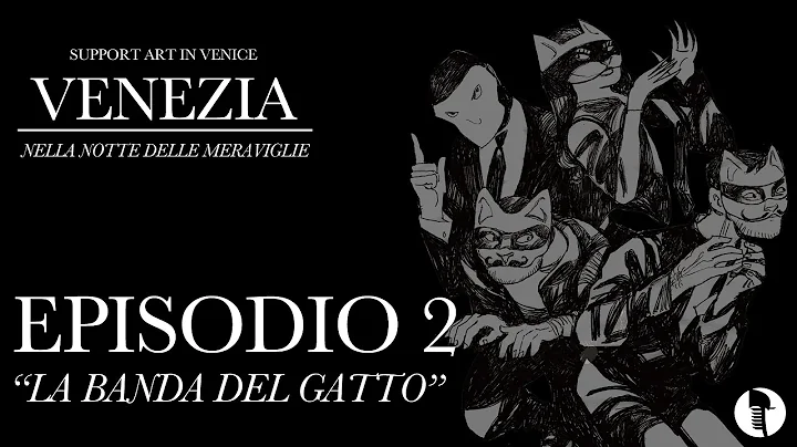 EPISODIO 2  VENEZIA NELLA NOTTE DELLE MERAVIGLIE