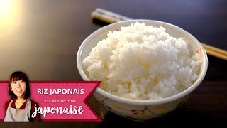 Comment cuire du Riz façon japonais | Les Recettes d'une Japonaise | Riz Japon