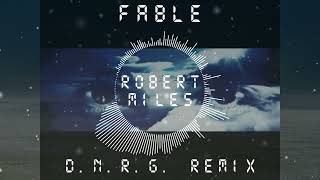 Robert Miles - Fable (D.N.R.G. Remix)