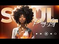 Songs playlist that is perfect mood  chill rb soul mix  neo soul music 2023
