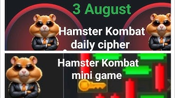 3 august hamster Kombat daily cipher || 3 august hamster Kombat mini game puzzle solved