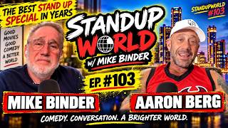 Aaron Berg delivers best stand up special in years. Standupworld#103  #standupcomedy #standupodcasts