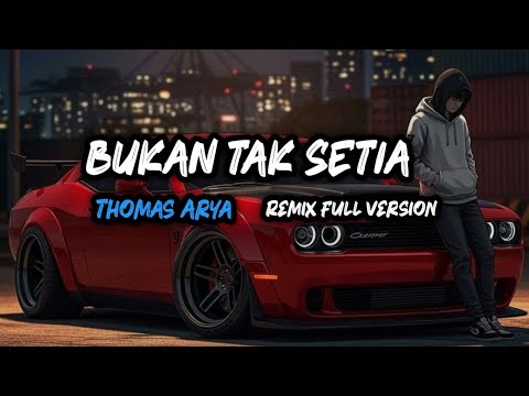 DJ Bukan tak setia 🔊 Thomas Arya | remix full band 